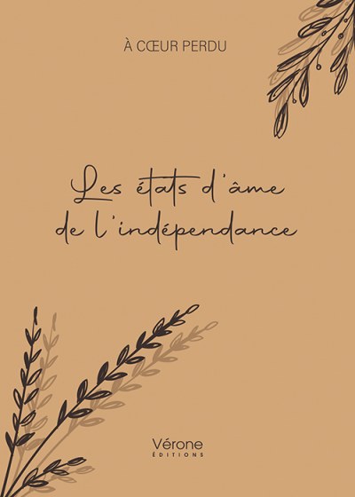 À cœur perdu  - Les états d'âme de l'indépendance