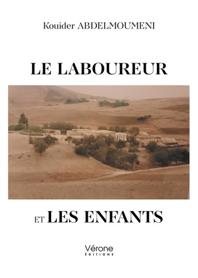 Kouider ABDELMOUMENI - Le Laboureur et Les Enfants