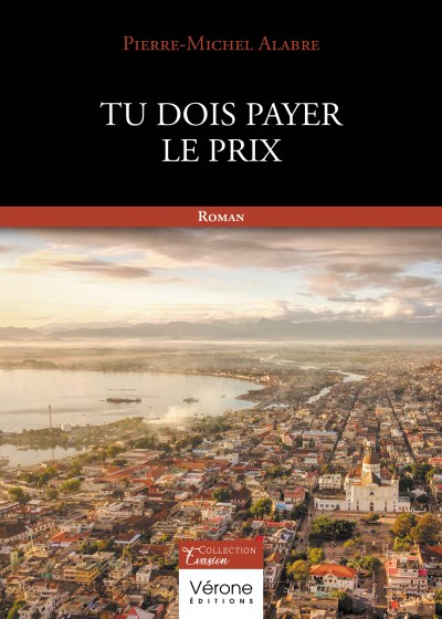 Pierre-Michel ALABRE - Tu dois payer le prix