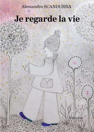 Alessandro SCANDURRA - Je regarde la vie