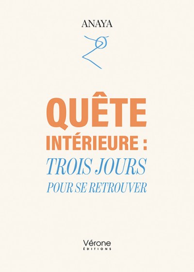 ANAYA - Quête intérieure : Trois jours pour se retrouver