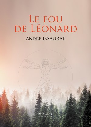 André ISSAURAT - Le fou de Léonard