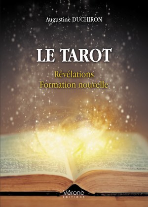 Augustine  DUCHIRON - Le tarot – Révélations – Formation nouvelle
