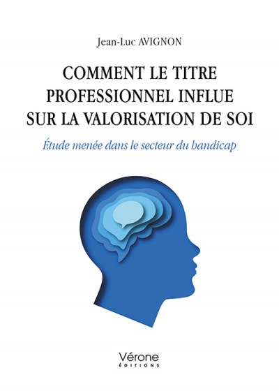 AVIGNON JEAN-LUC - Comment le titre professionnel influe sur la valorisation de soi