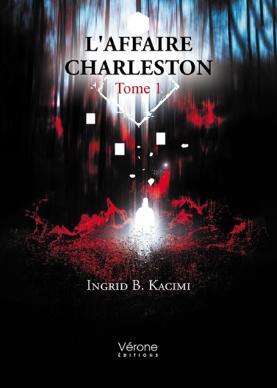 Ingrid B-KACIMI - L'Affaire Charleston - Tome 1