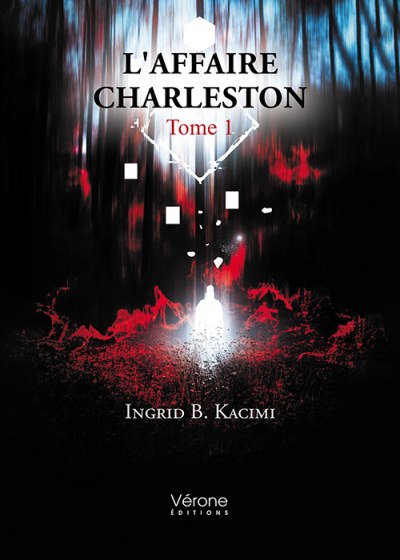 B. KACIMI INGRID - L'Affaire Charleston - Tome 1