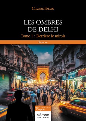 BADAN CLAUDE - Les ombres de Delhi