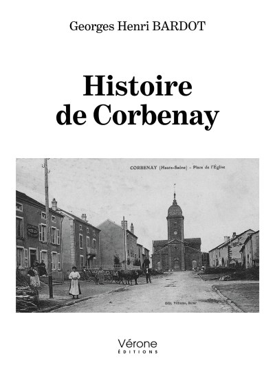 Georges Henri BARDOT - Histoire de Corbenay