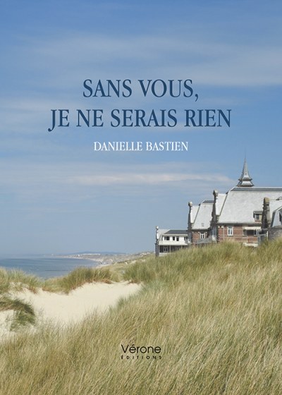 BASTIEN DANIELLE - Sans vous, je ne serais rien