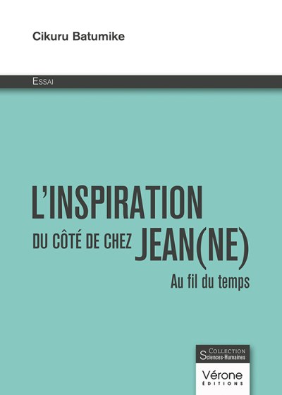 Cikuru BATUMIKE - L’inspiration du côté de chez Jean(ne)