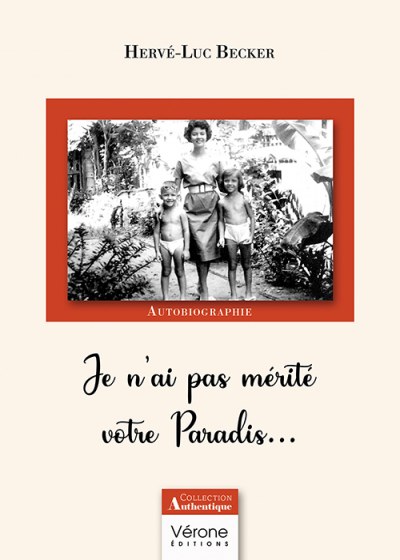 BECKER HERVE-LUC - Je n'ai pas mérité votre Paradis...
