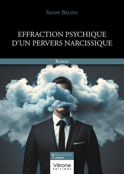 BÉLINY SINDY - Effraction psychique d'un pervers narcissique