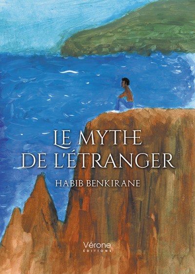 BENKIRANE HABIB - Le mythe de l'étranger