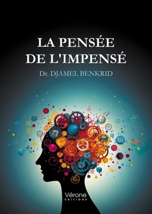 BENKRID DR-DJAMEL - La pensée de l'impensé