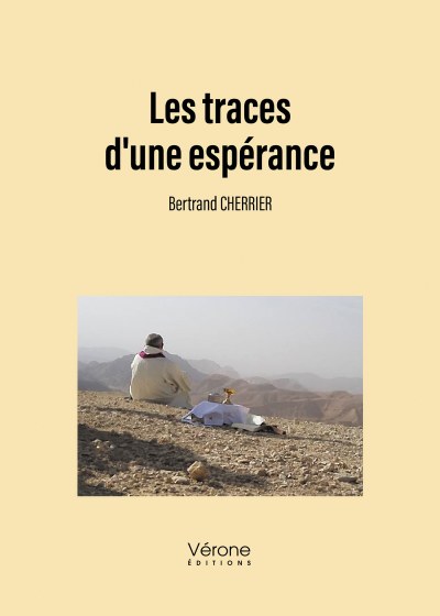 Bertrand CHERRIER - Les traces d'une espérance