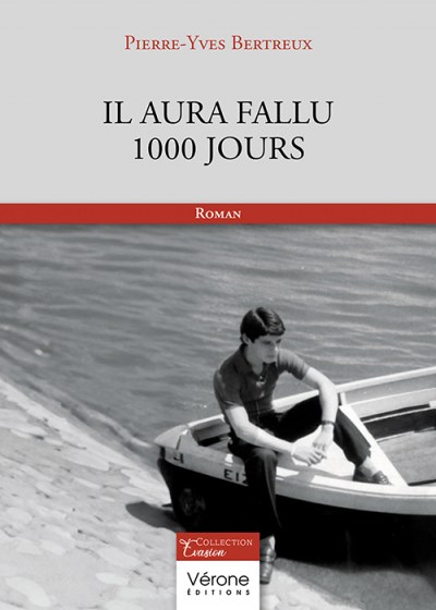 BERTREUX PIERRE-YVES - Il aura fallu 1000 jours