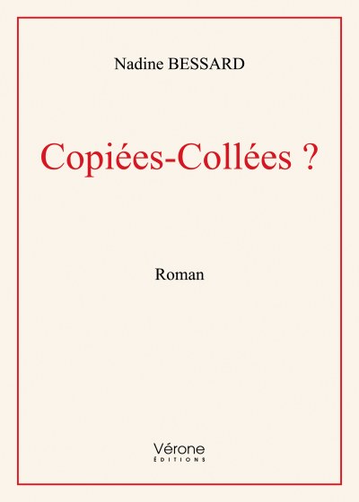 BESSARD NADINE - Copiées-Collées ?