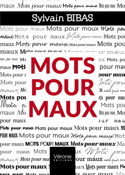 Sylvain BIBAS - Mots pour maux