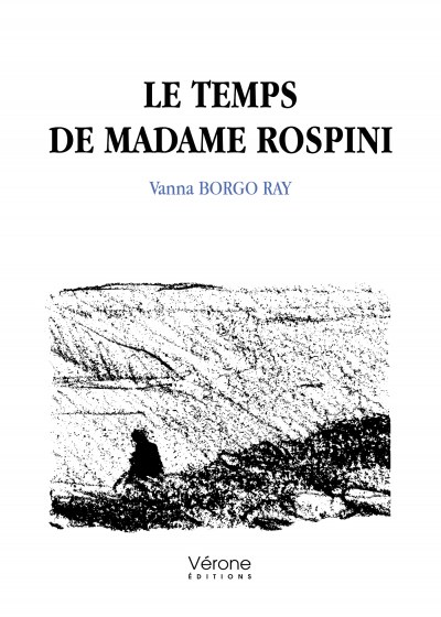 BORGO RAY VANNA - Le temps de Madame Rospini