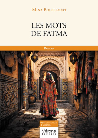 Mina BOUSELMATI - Les mots de Fatma
