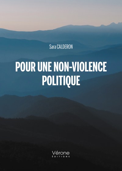 CALDERON SARA - Pour une non-violence politique