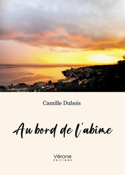 DUBOIS CAMILLE - Au bord de l'abîme