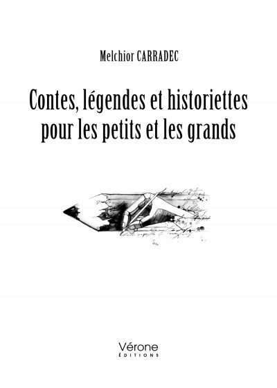 CARRADEC MELCHIOR - Contes, légendes et historiettes pour les petits et les grands