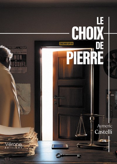 CASTELLI AYMERIC - Le choix de Pierre