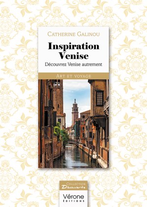 GALINOU CATHERINE - Inspiration Venise