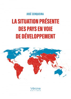 CERQUEIRA JOSE - La situation présente des pays en voie de développement