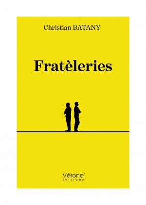 Christian BATANY - Fratèleries