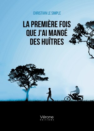 Christian LE SIMPLE - La première fois que j'ai mangé des huîtres