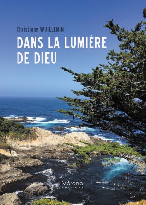 Christiane WUILLEMIN - Dans la lumière de Dieu 