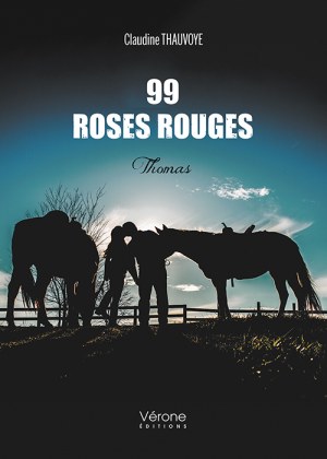 THAUVOYE CLAUDINE - 99 roses rouges - Thomas