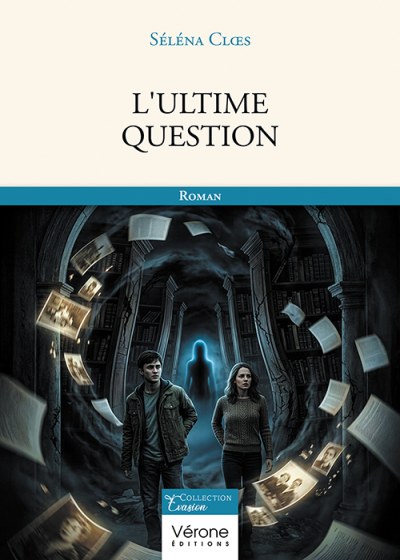 Séléna CLOES - L'ultime question
