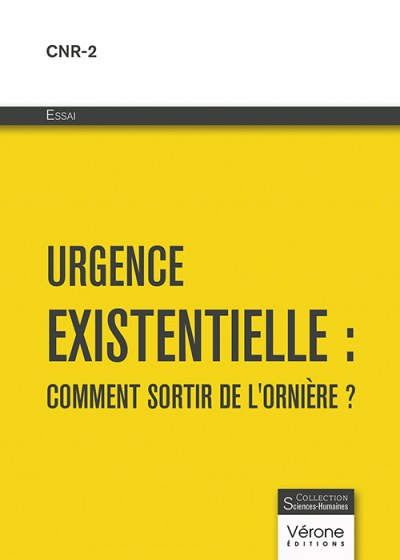 CNR-2  - Urgence existentielle : comment sortir de l'ornière ?