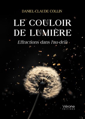 COLLIN DANIEL-CLAUDE - Le couloir de lumière
