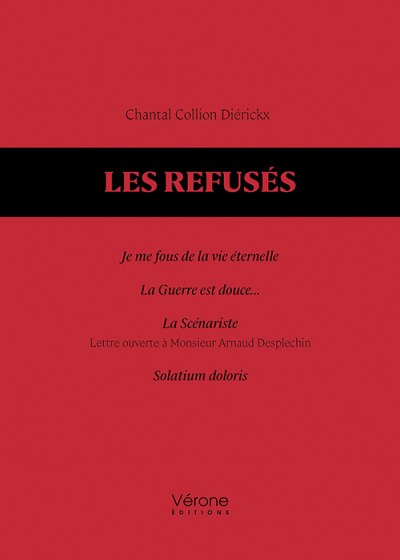 Chantal COLLION-DIERICKX - Les Refusés