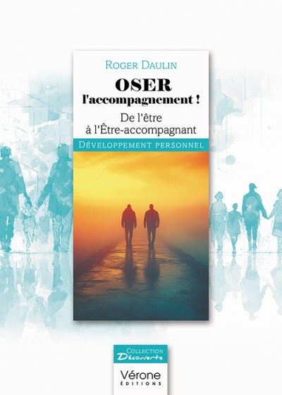 Roger DAULIN - Oser l'accompagnement !