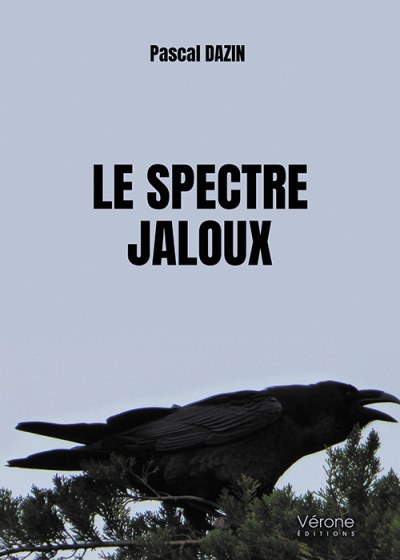 Pascal DAZIN - Le spectre jaloux