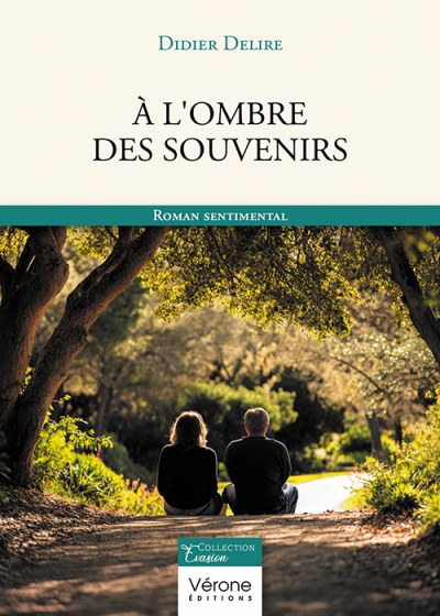 Didier DELIRE - À l'ombre des souvenirs