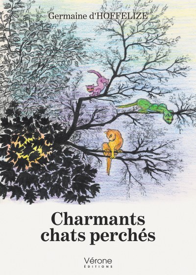 Germaine DHOFFELIZE - Charmants chats perchés