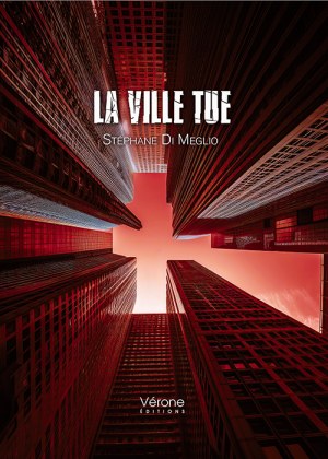 DI MEGLIO STEPHANE - La ville tue