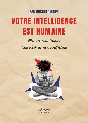 DUCOULOMBIER JEAN - Votre intelligence est humaine