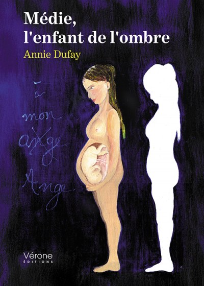 DUFAY ANNIE - Médie, l'enfant de l'ombre