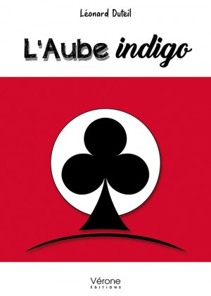 Léonard DUTEIL - L'Aube indigo