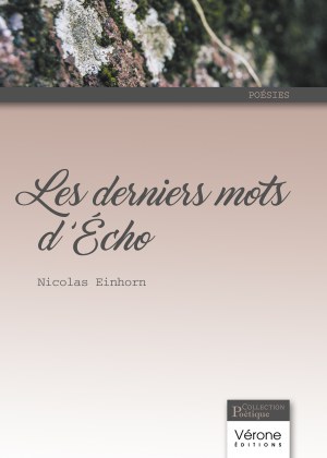 EINHORN NICOLAS - Les derniers mots d’Écho