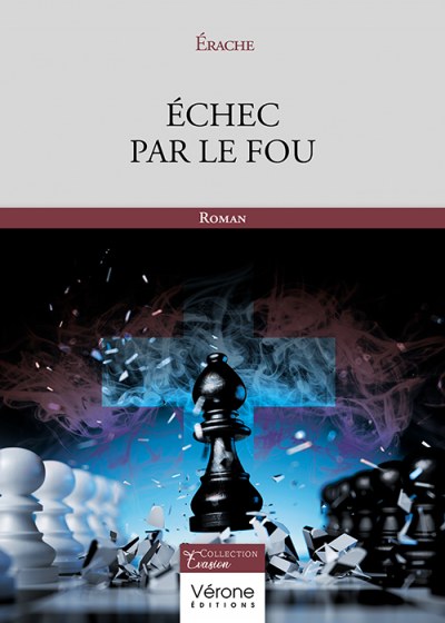 Érache  - Échec par le fou