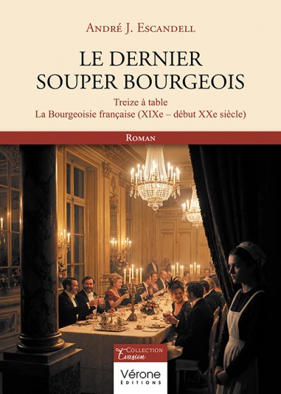André J. ESCANDELL - Le dernier souper bourgeois