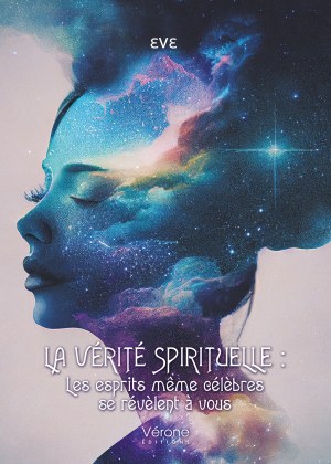 ?v?  - La vérité spirituelle : Les esprits même célèbres se révèlent à vous